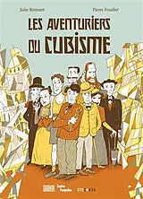 Broschiert Les aventuriers du cubisme von Julie;fouillet, Pierre Birmant