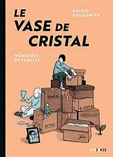 Broschiert Le vase de cristal : mémoires de famille von Astrid Goldsmith
