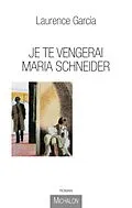 E-Book (epub) Je te vengerai Maria Schneider von Garcia Laurence Garcia
