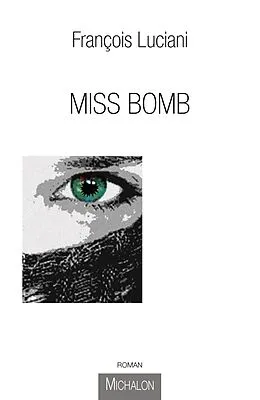 ePUB Miss Bomb von Luciani Francois Luciani