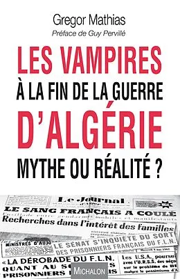ePUB Les vampires a la fin de la guerre d'Algerie von Mathias Gregor Mathias
