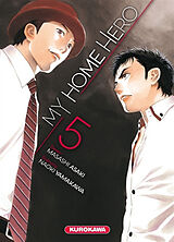 Broché My home hero. Vol. 5 de Naoki; Asaki, Masashi Yamakawa