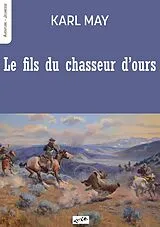  Le fils du chasseur d ours von May-k