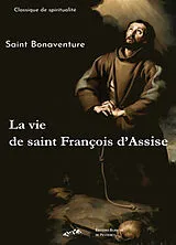 Broschiert La vie de saint François d'Assise von Bonaventure+berthaum