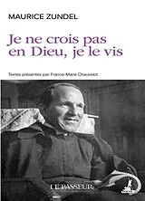 Broschiert Je ne crois pas en Dieu, je le vis von Maurice Zundel