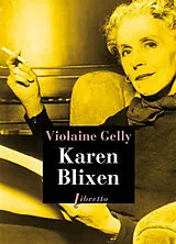 Broschiert Karen Blixen : biographie von Gelly Violaine