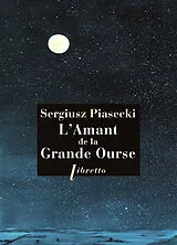Broschiert L'amant de la Grande Ourse von Sergiusz Piasecki