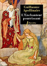 Broschiert L'enchanteur pourrissant von Guillaume Apollinaire