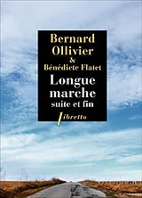 Broschiert Longue marche : suite et fin von Ollivier Bernard