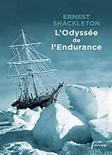 Broschiert L'odyssée de l'Endurance : première tentative de traversée de l'Antarctique von Ernest Henry Shackleton