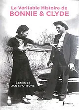 Broschiert La véritable histoire de Bonnie & Clyde von Edition De Jan Isbe