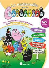 Broschiert La maternelle avec les Barbapapa, MS, 4-5 ans : pour consolider tous les apprentissages de la moyenne section von Marie-Christine Lhoro