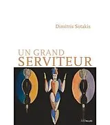 E-Book (epub) Un grand serviteur von Dimitris Sotakis