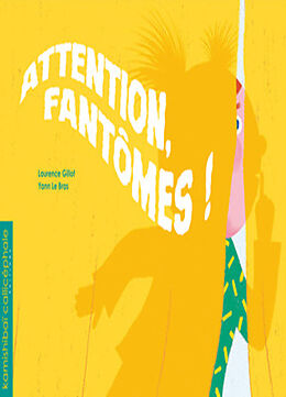 Broché Attention, fantômes ! de Laurence; Lebras, Yann Gillot