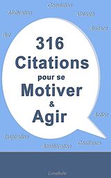 eBook (epub) 316 citations pour se motiver et agir de LunaBulle