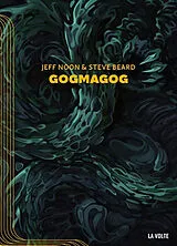 Broschiert Gogmagog : une première chronique de Ludwich von Jeff; Bears, Steve Noon