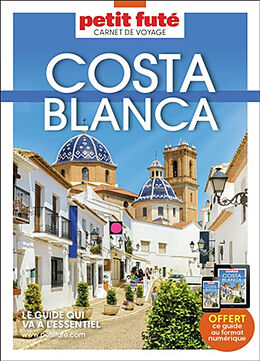 Broché Costa Blanca : Alicante, Benidorm de Collectif Petit Fute