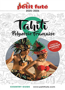 Broché Tahiti, Polynésie française : 2025-2026 de Collectif Petit Fute