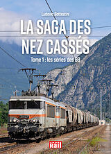 Broché La saga des nez cassés. Vol. 1. Les séries des BB de Ludovic Battestini