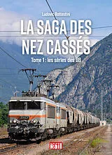 Broschiert La saga des nez cassés. Vol. 1. Les séries des BB von Ludovic Battestini