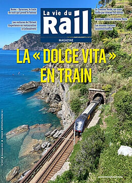 Broché La dolce vita en train : la vie du Rail magazine de 