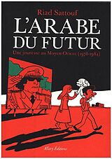 Couverture cartonnée L'Arabe du futur 1 de Riad Sattouf