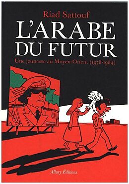 Couverture cartonnée L'Arabe du futur 1 de Riad Sattouf