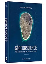 Broschiert Géoconscience : un nouveau regard sur le territoire von Maxime Blondeau