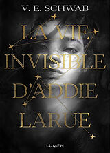 Broché La vie invisible d'Addie Larue de Victoria Schwab