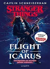 Broschiert Stranger things. Flight of Icarus von Caitlin Schneiderhan