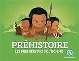 Broschiert Préhistoire : les premiers pas de l'homme von WENNAGEL FERRET CRET