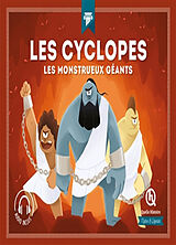 Broché Les cyclopes : les monstrueux géants de 