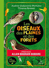 Broché Les oiseaux des plaines et des forêts de Audrey; Brosset, Thomas Zubanovic-Perfumo