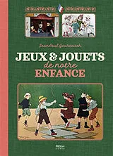 Broschiert Jeux & jouets de notre enfance von Jean-Paul Gourevitch