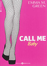 Broschiert Call me baby. Vol. 1 von Emma M. Green