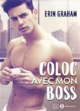 Broschiert Coloc avec mon boss von Erin Graham