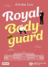 Broché Royal bodyguard de Aimée Lou