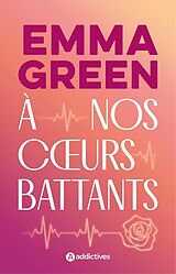 Broché A nos coeurs battants de Emma Green