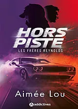 Broschiert Les frères Reynolds. Hors piste von Aimée Lou