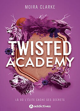 Broché Twisted academy de Moira Clarke