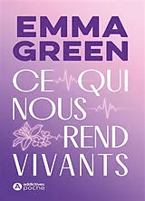 Kartonierter Einband Ce qui nous rend vivants von Emma Green