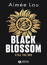 Broschiert Black Blossom. Vol. 2. Still the one von Aimée Lou