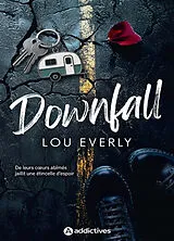 Broschiert Downfall von Lou Everly