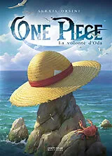 Broschiert One Piece : la volonté d'Oda von Alexis Orsini