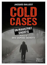 Broché Cold cases, un magistrat enquête de Jacques Dallest