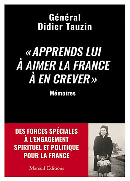 Broché Apprends-lui à aimer la France à en crever : mémoires de Didier Tauzin