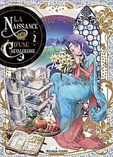 Broché La naissance d'une chevaleresse. Vol. 2 de Yuduka Masanori