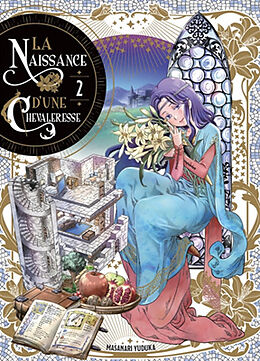 Broché La naissance d'une chevaleresse. Vol. 2 de Yuduka Masanori