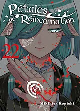 Broschiert Pétales de réincarnation. Vol. 22 von Mikihisa Konishi