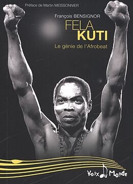 E-Book (epub) Fela Kuti : Le genie de l'Afrobeat von 